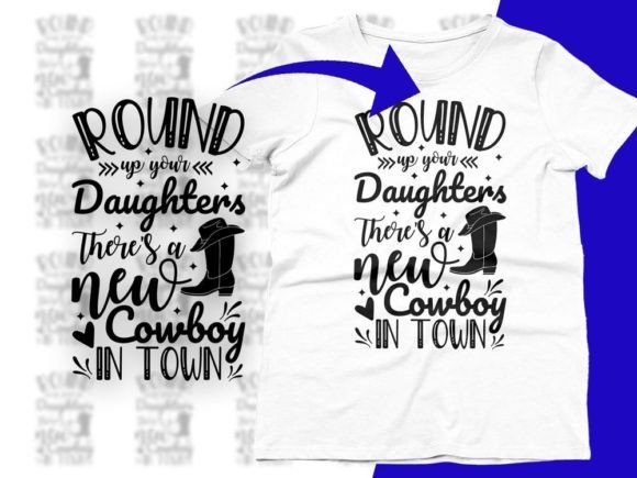 Round Up Your Daughters New Cowboy Svg Review