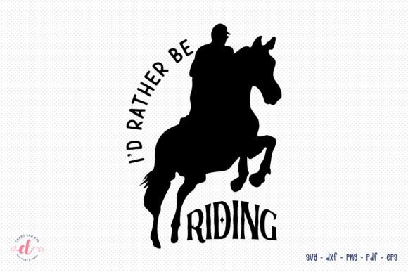 Western SVG, I d Rather Be Riding SVG
